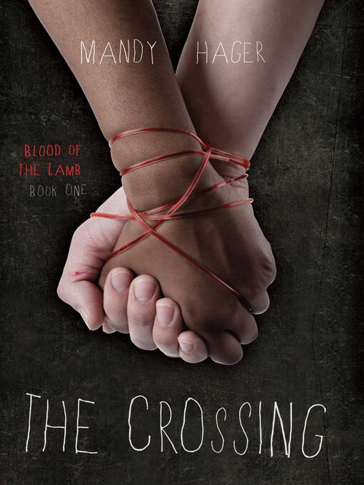 Title details for Crossing by Mandy Hager - Available